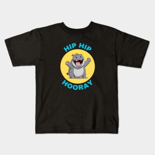 Hip Hip Hooray | Hippo Pun Kids T-Shirt